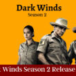 Dark Winds Season 2 Release date