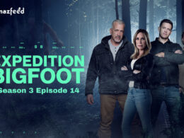 Expedition Bigfoot Season 3 Episode 14 Release date