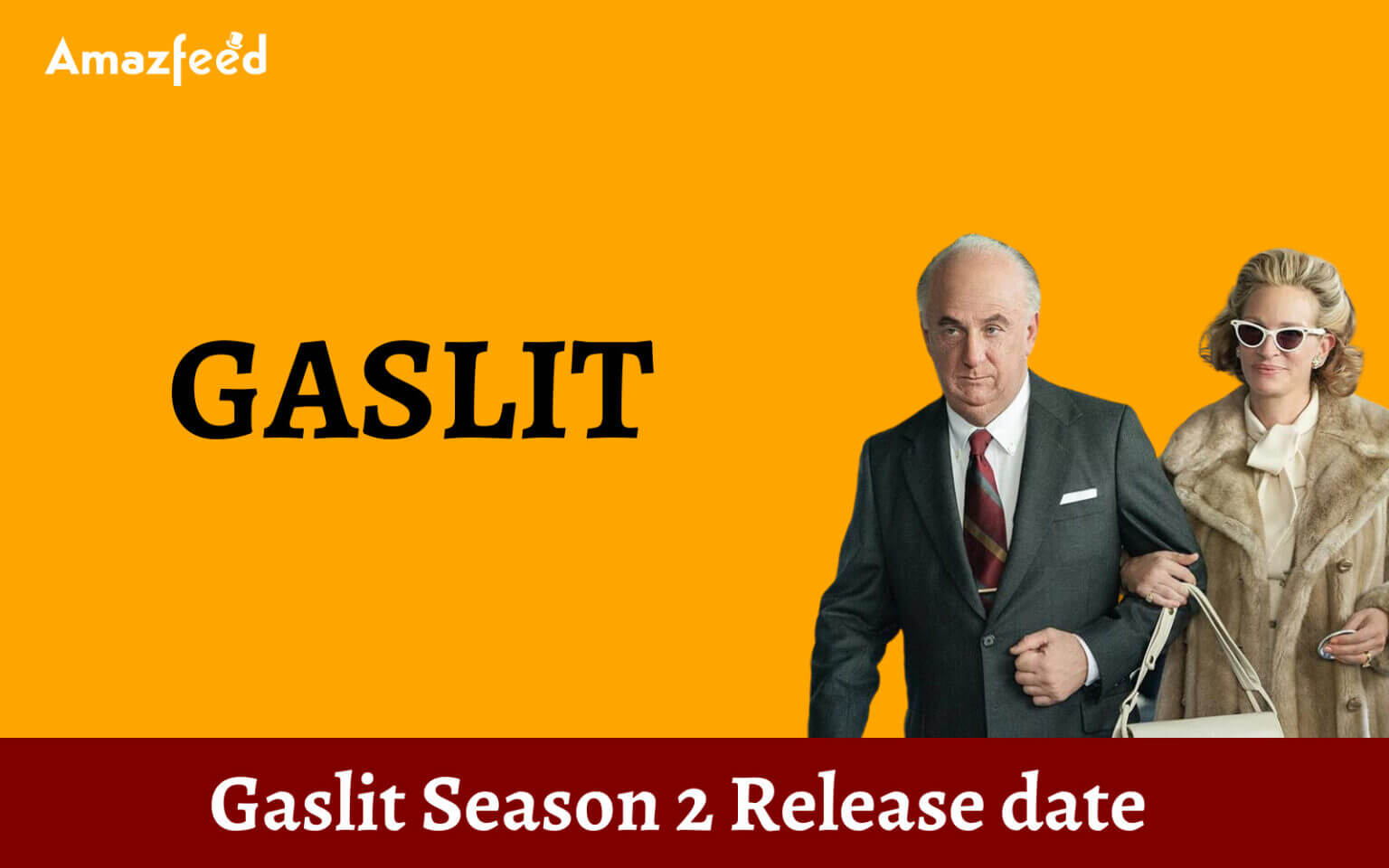 Gaslit Season 2 ⇒ Release Date, News, Cast, Spoilers & Updates » Amazfeed