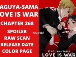 Kaguya Sama Love Is War Chapter 268 Spoiler, Raw Scan, Release Date, Color Page