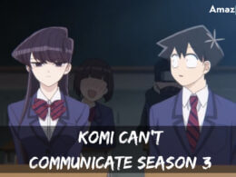 Komi can’t communicate season 3 trailer