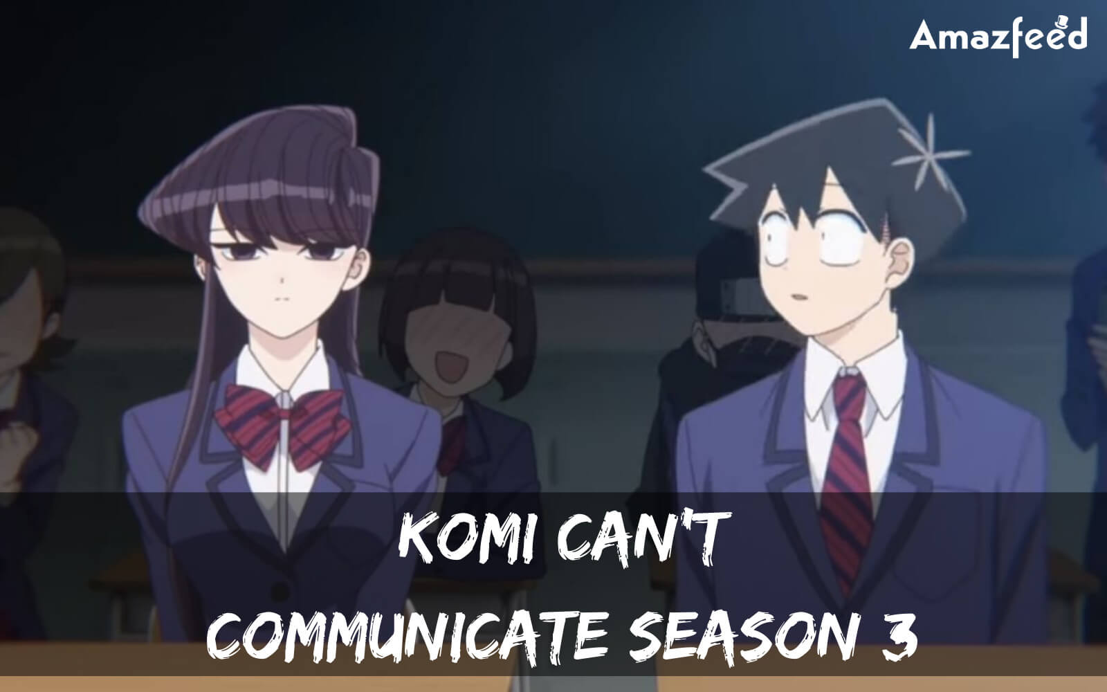 KOMI SAN 3 TEMPORADA DATA DE LANÇANENTO? TERA? Komi Can't Communicate SEASON  3? 