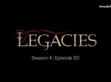Legacies Season 4 Episode 20 Release date