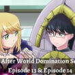 Love After World Domination Season 1 Episode 13release date
