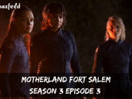 Motherland Fort Salem Season 3 Episode 3 release date