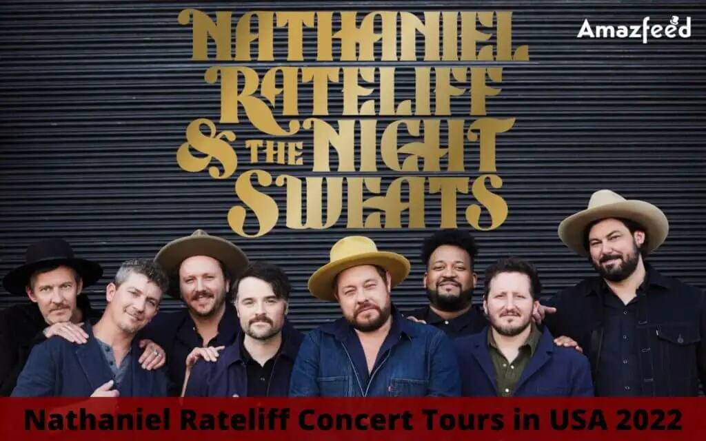 Nathaniel Rateliff Setlist 2022, Concert Tour Dates in 2022 USA Set