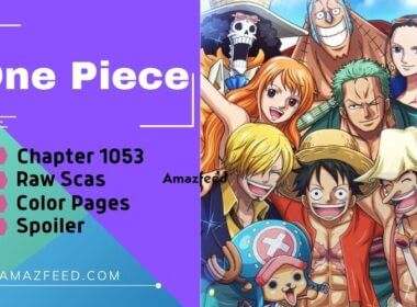 One Piece Chapter 1053 Spoilers, Count Down, English Raw Scan, Release Date, & Everything You Want to Know