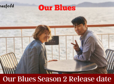 Our Blues Season 2 Release date