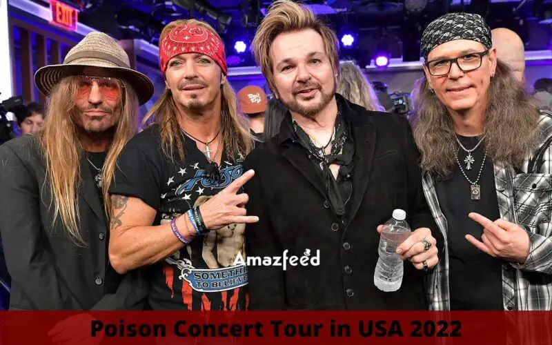 Poison Setlist 2022, Concert Tour Dates in 2022 USA Set List, Band