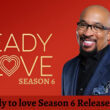 Ready to love Season 6 Release date