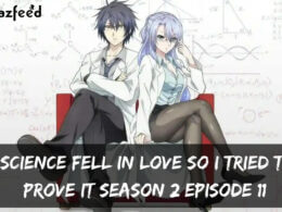 Science Fell In Love So I Tried To Prove It Season 2 Episode 11 release date