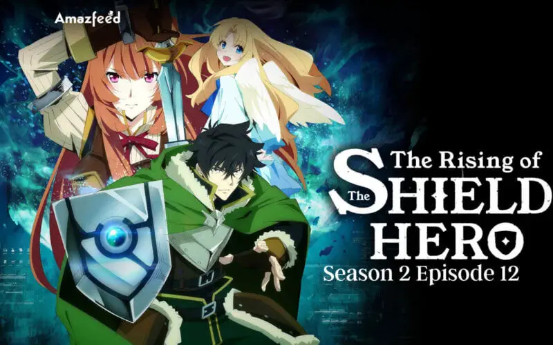 Shield Hero Season 2 Episode 12 Release date
