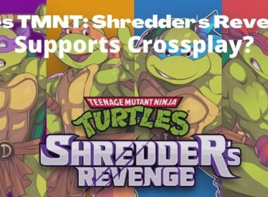 Teenage Mutant Ninja Turtles Crossplay - Does TMNT Shredder's Revenge Supports Crossplay