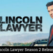 The Lincoln Lawyer Season 2 Release Date Revealed