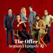 The Offer Season 1 Episode 10 Release date