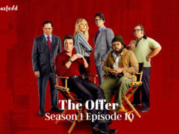 The Offer Season 1 Episode 10 Release date