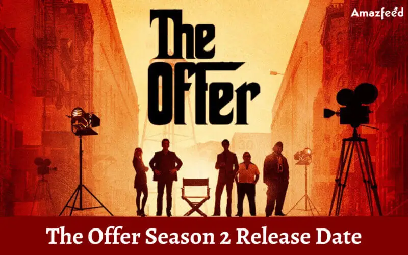 The Offer Season 2 Release Date