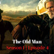 The Old Man Season 1 Episode 4 Release date