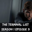 The Terminal List season 1 episode 3 release date