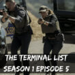 The Terminal List season 1 episode 5 release date