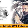 Vikram Movie OTT Release Date, Cast, Story | Netflix, Hotstar, Zee5, SontLIV