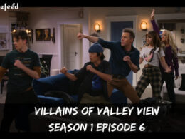 Villains Of Valley View Season 1 Episode 6 release date