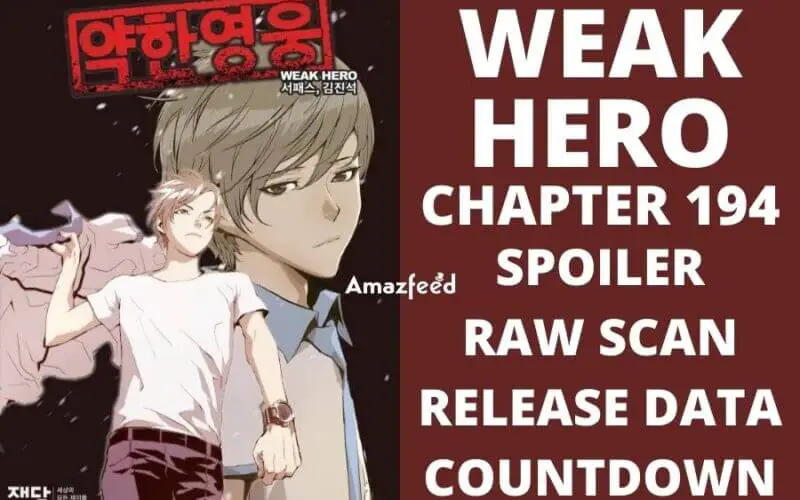 Weak Hero Chapter 194 Spoiler, Raw Scan, Color Page, Release Date, Countdown
