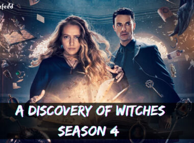 When Is A Discovery of Witches Season 4 Coming Out