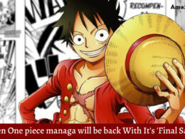 When One piece manga will be back With It's 'Final Saga'