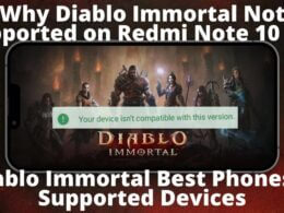 Why Diablo Immortal Not Supported on Redmi Note 10 Pro - Diablo Immortal Best Phones & Supported Devices