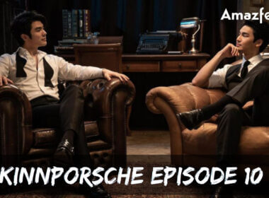kinnporsche Episode 10 release date