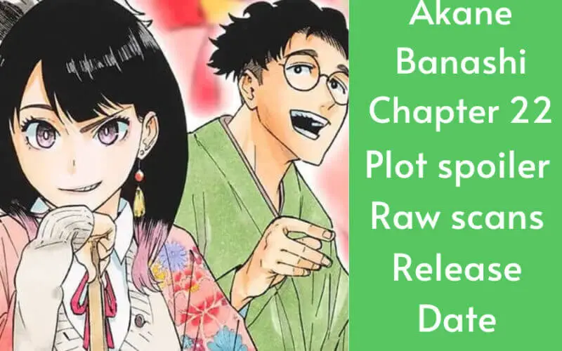 Akane Banashi Chapter 22 release date