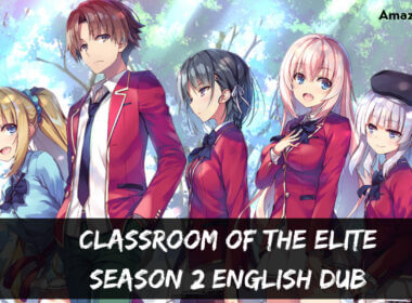 Classroom of the Elite Season 2 Ep. 1, DUB