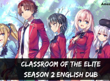 Classroom Of The Elite season 2 English dub release date