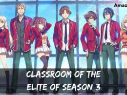 Classroom of the Elite Of Season 3 release date - Copy