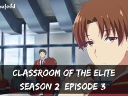 Classroom of the Elite Season 2 Episode 3: Countdown, Release Date, Spoilers, Recap & Trailer