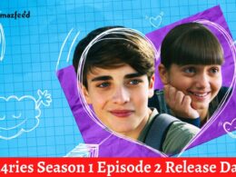 Di4ries Season 1 Episode 2 : Release Date, Countdown, Cast, Recap, Spoilers & Where to Watch