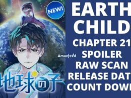 Earthchild Chapter 21 Spoiler, Release Date, Raw Scan, Count Down - Everything we know so far