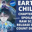 Earthchild Chapter 22 Spoiler, Release Date, Raw Scan, Count Down Everything we know so far