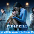 First kill Season 2 Release Date