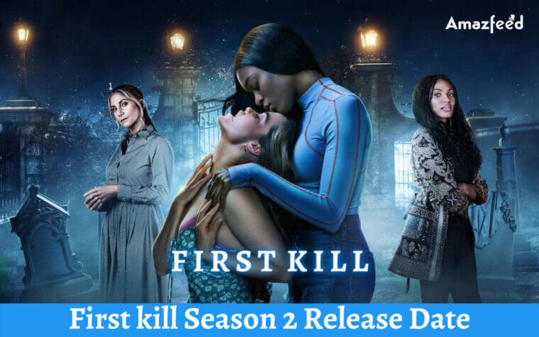 First kill Season 2: Confirmed Release Date, News, Cast, Spoilers