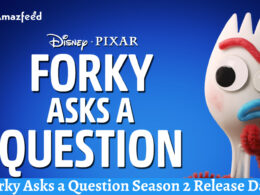 Forky Asks a Question Season 2 Release Date