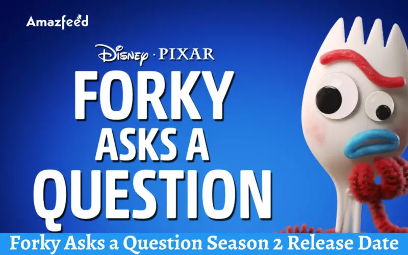 Forky Asks a Question Season 2 Release Date