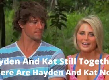 Hayden And Kat Still Together - Where Are Hayden And Kat Now
