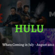 Hulu in july 2022