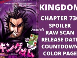 Kingdom Chapter 730 Spoiler, Raw Scan, Countdown, Color Page, Release Date