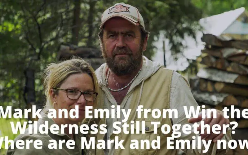 Mark and Emily from Win the Wilderness Still Together? - Where are Mark and Emily now?