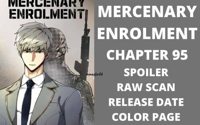 Mercenary Enrollment Chapter 95 Spoiler, Countdown, About, Synopsis, Release Date