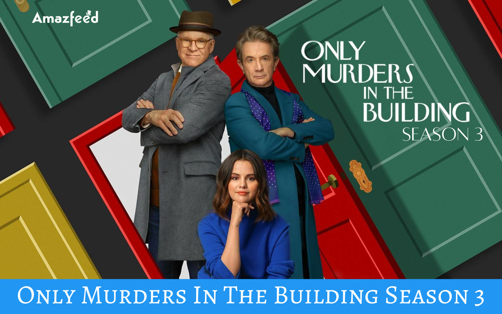 Only Murders In The Building Season 3 Confirmed Release Date,
