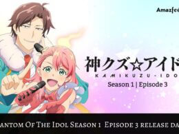 Phantom Of The Idol Season 1 Episode 3: Countdown, Release Date, Spoiler, and Cast Everything You Need To Know